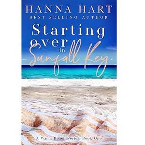 Starting Over in Sunfall Key by Hanna Hart