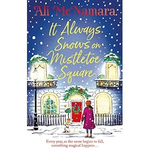 It Always Snows on Mistletoe Square by Ali McNamara ePub