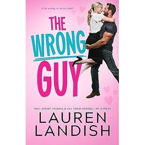 The Wrong Guy by Lauren Landish ePub
