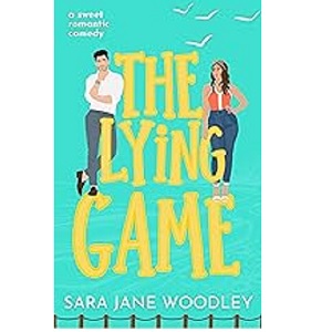 The Lying Game by Sara Jane Woodley