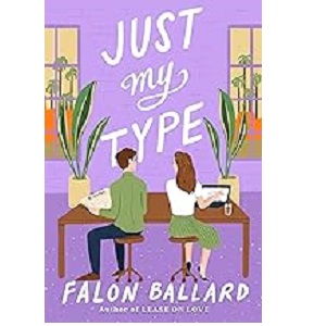 Just My Type by Falon Ballard