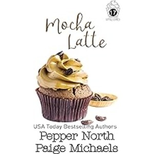 Mocha Latte by Pepper North ePub